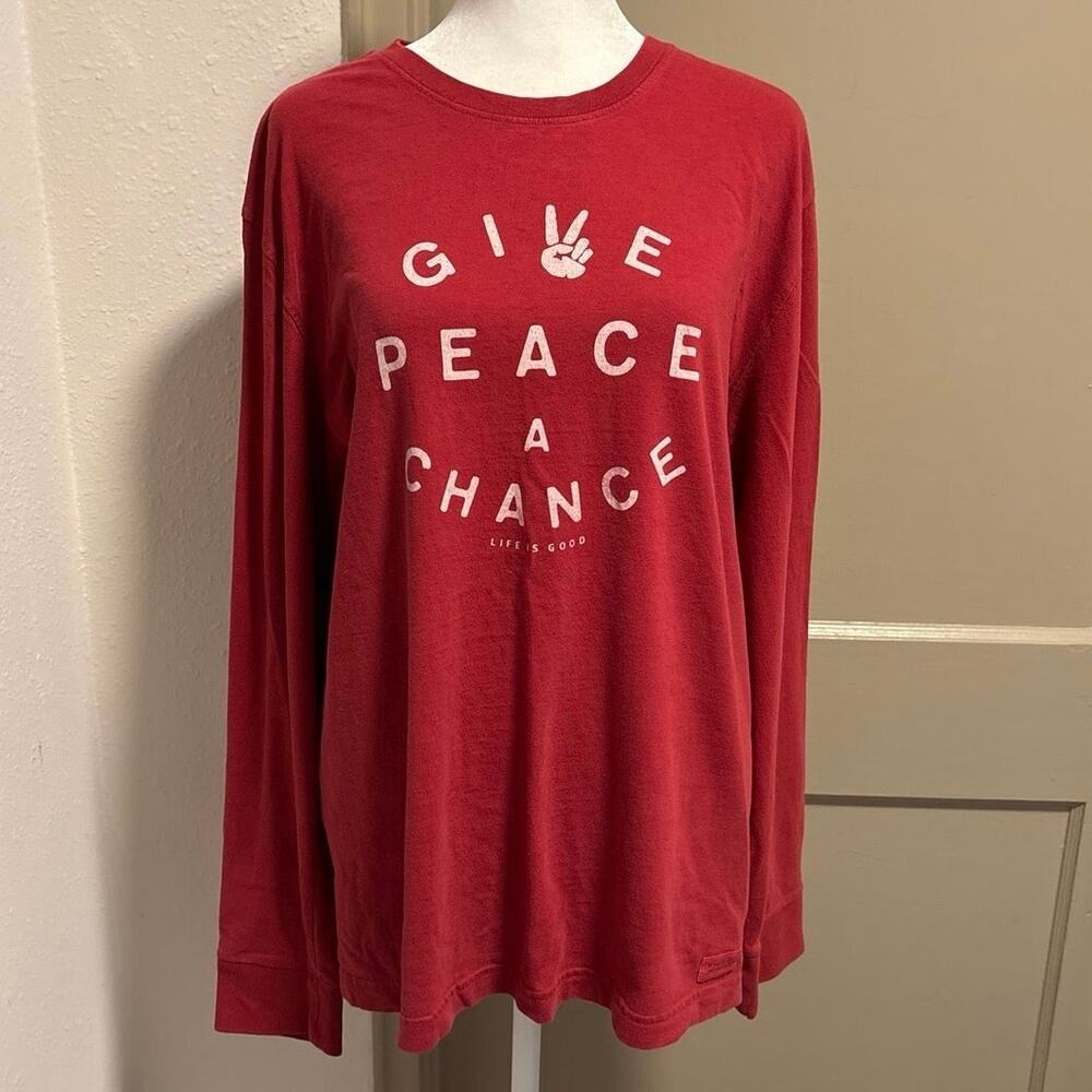 Life is Good Unisex L Long Sleeved Tee T Shirt Classic Fit Give Peace A Chance